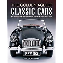 Classic Cars, The Golden Age of: An illustrated encyclopedia of